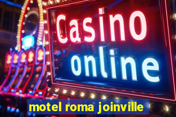 motel roma joinville